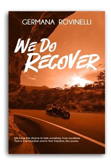 We Do Recover by Germana Rovinelli